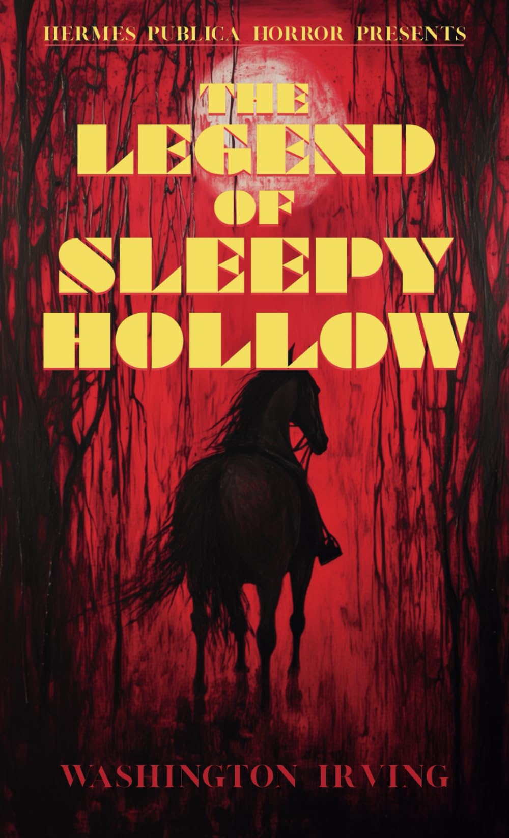 The Legend of Sleepy Hollow: Hermes Publica Horror Collection