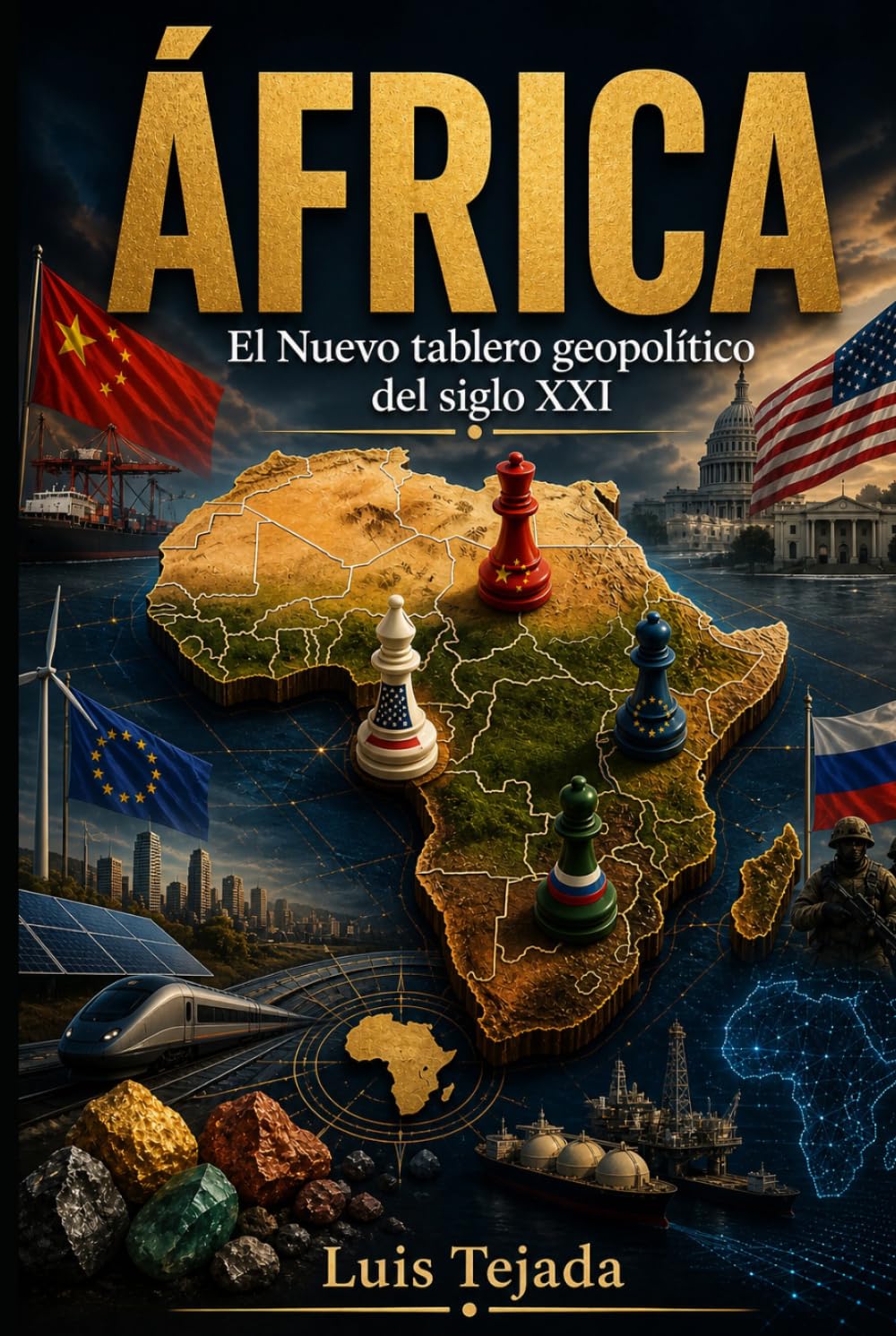 ÁFRICA: El Nuevo tablero geopolítico del siglo XXI
