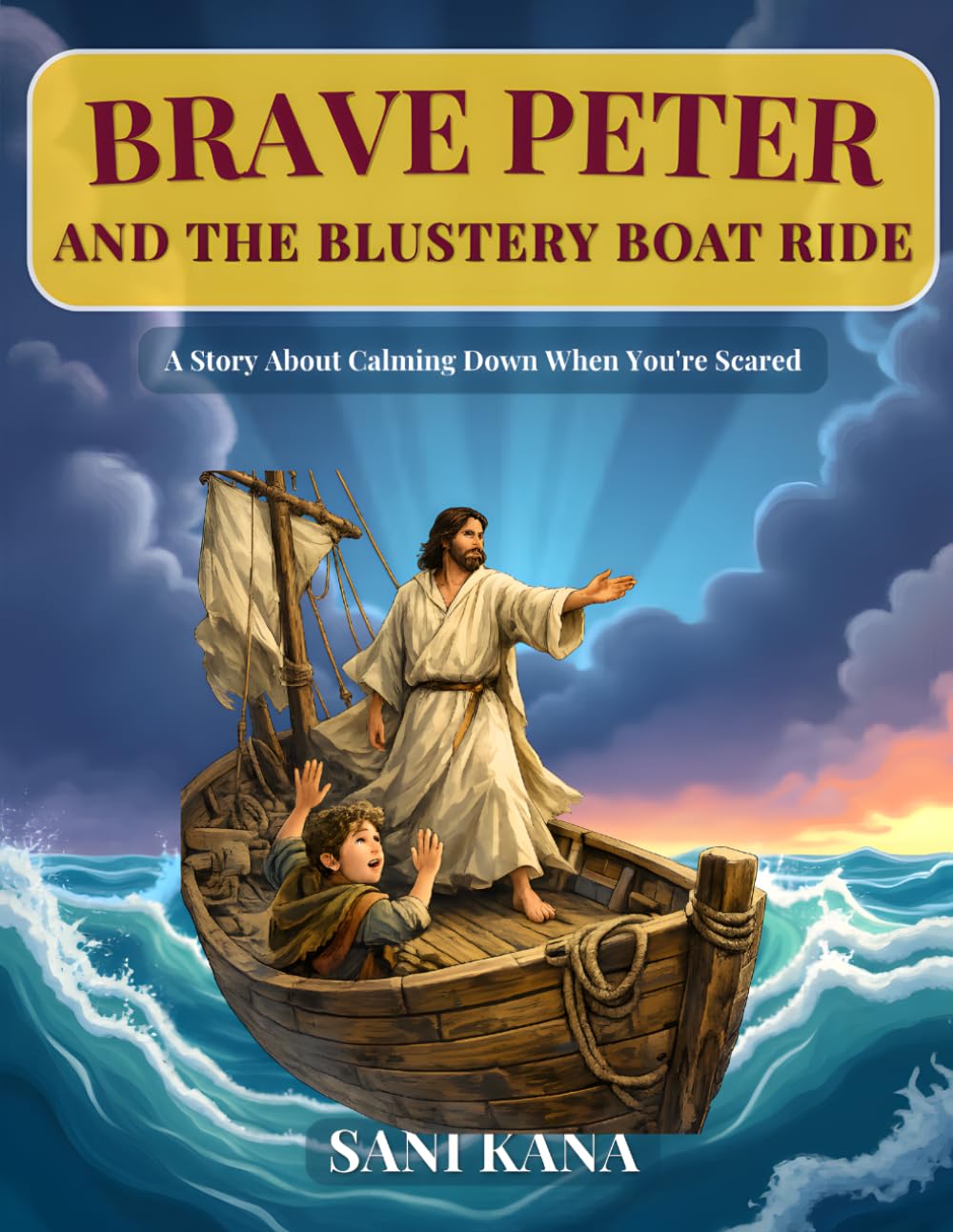BRAVE PETER AND THE BLUSTERY BOAT RIDE: A Story About Calming Down When You're Scared (Emotional Skills for Early Childhood)