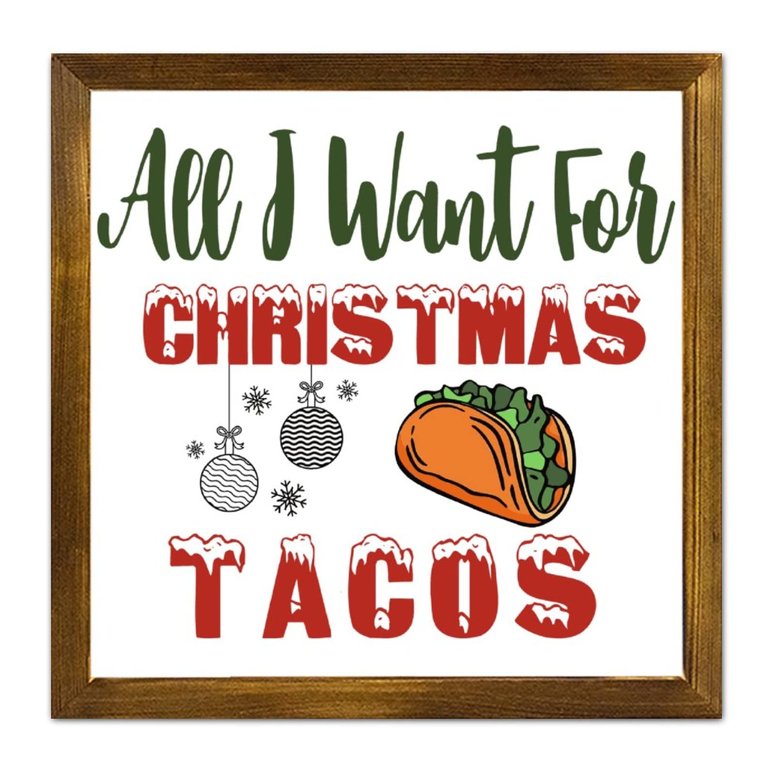Panneau bois Noël All I Want for Christmas Tacos cadre rustique chic