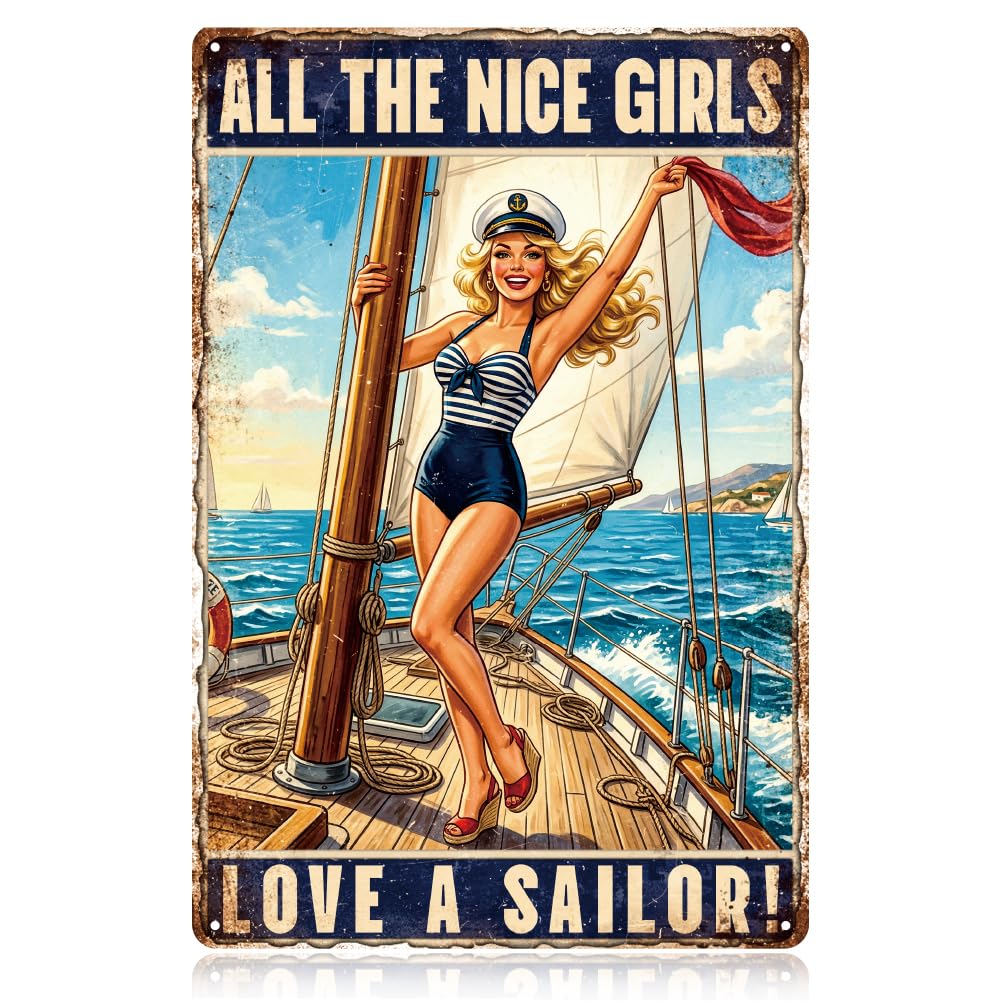 WADORN Sailor Pin Up Girl Retro Metal Tin Sign, 8x12 Inch All The Nice Girls Love A Sailor Vintage Wall Art Decor Nostalgic Decorative Metal Poster Plaque Sign Gift for Home Club Bar Pub Cafe Garage