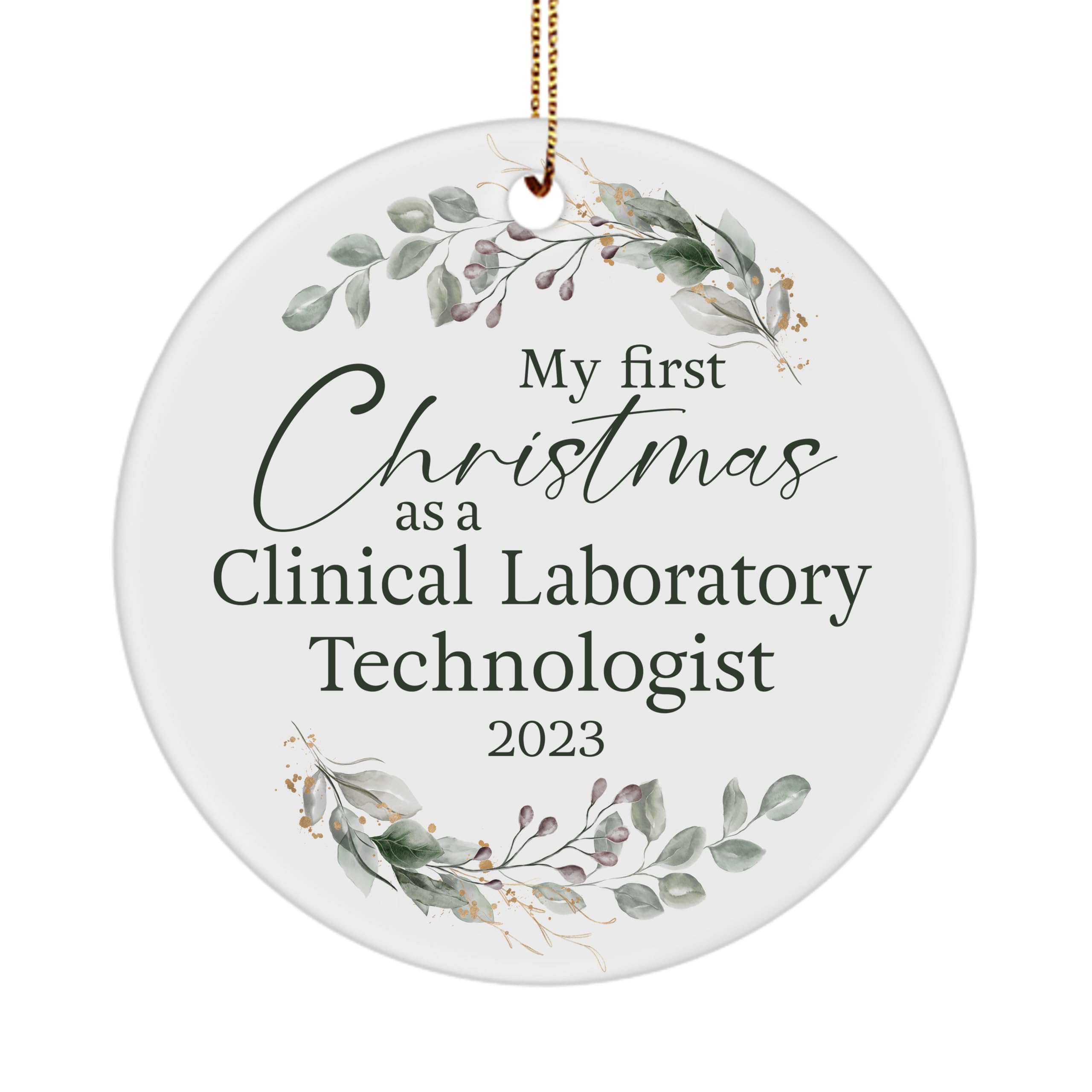 My First Christmas As A Clinical Laboratory Technologist 2023 Ornament for Christmas Tree Party Decoration, Gifts for Him Her Men Women, New Year Boss Manager Friend Coworker
