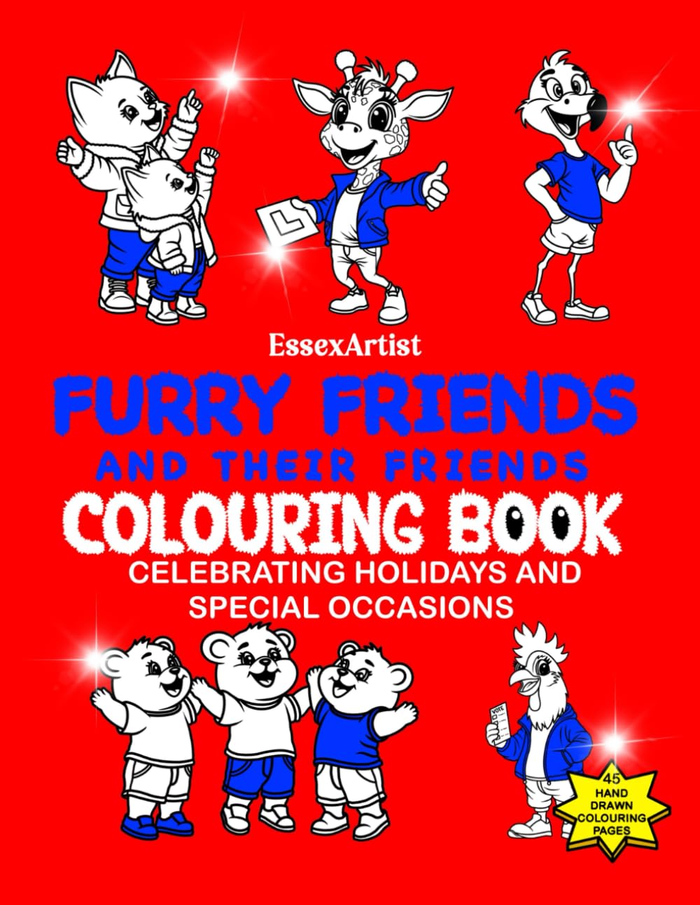 Furry Friends and Their Friends Colouring Book: Celebrating Holidays and Special Occasions