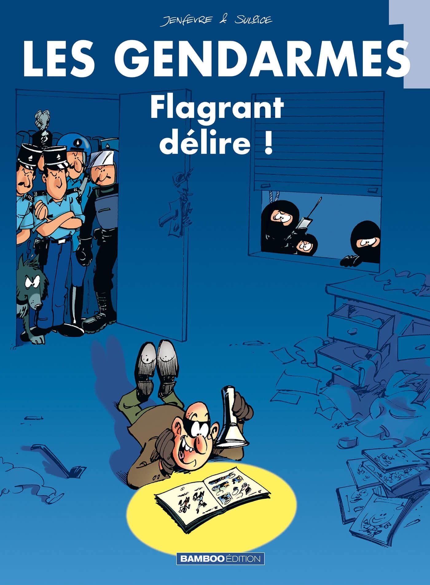 Les Gendarmes - tome 01: Flagrant délire