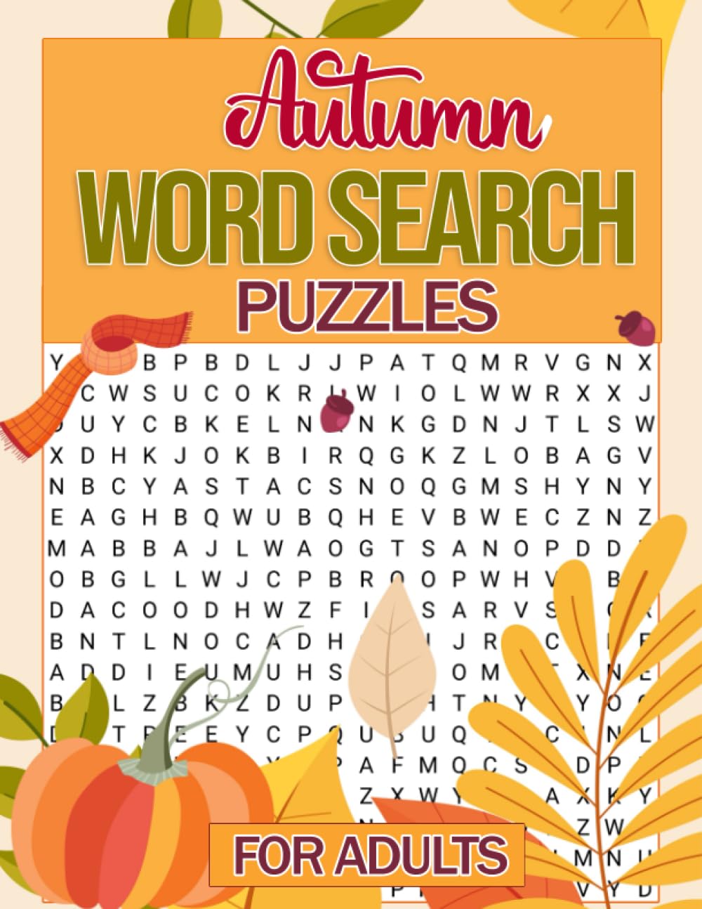 Autumn Word Search Puzzles For Adults: Exercise Your Mind with a Variety of Entertaining and Engaging Puzzles