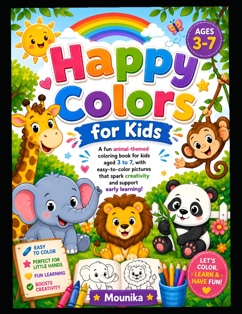 Happy Colors for Kids: Fun and Easy Animal Coloring Pages for Kids Ages 3-7 | Cute Simple Designs for Toddlers, Preschoolers, and Beginners