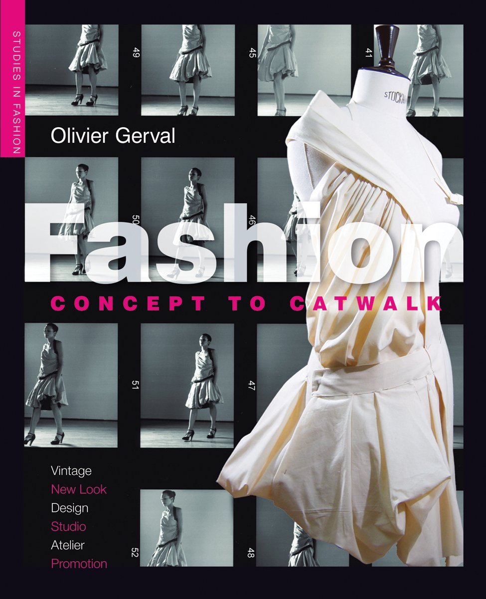 Fashion: Concept to Catwalk (Studies in Fashion)