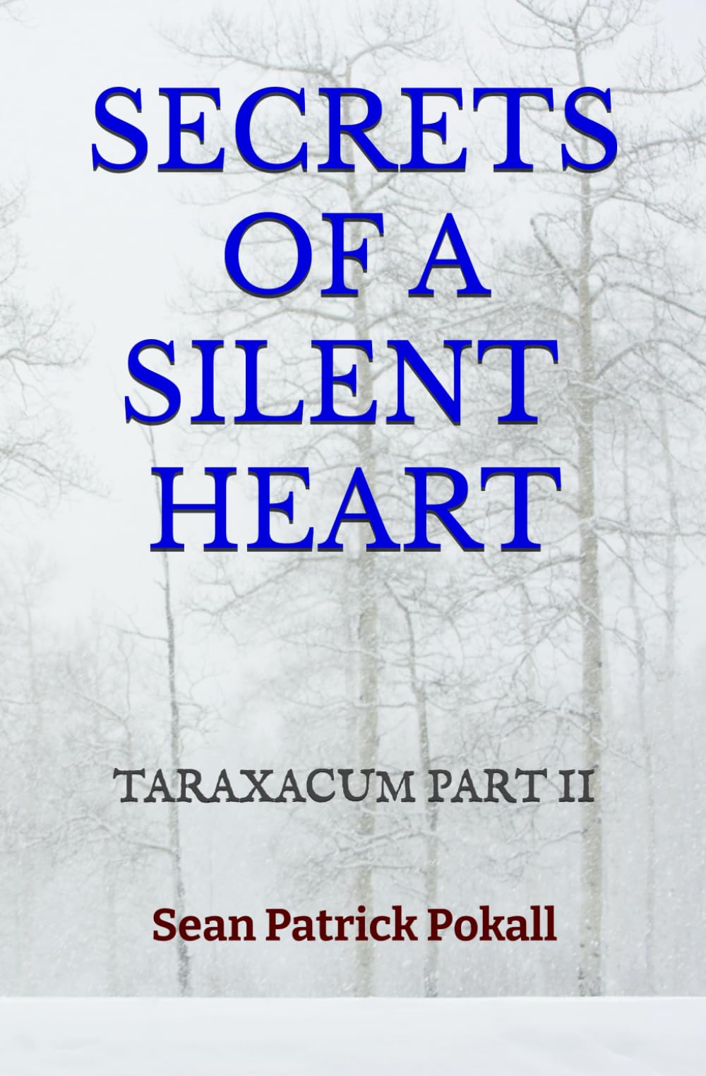 Secrets of a Silent Heart (The Taraxacum Trilogy)