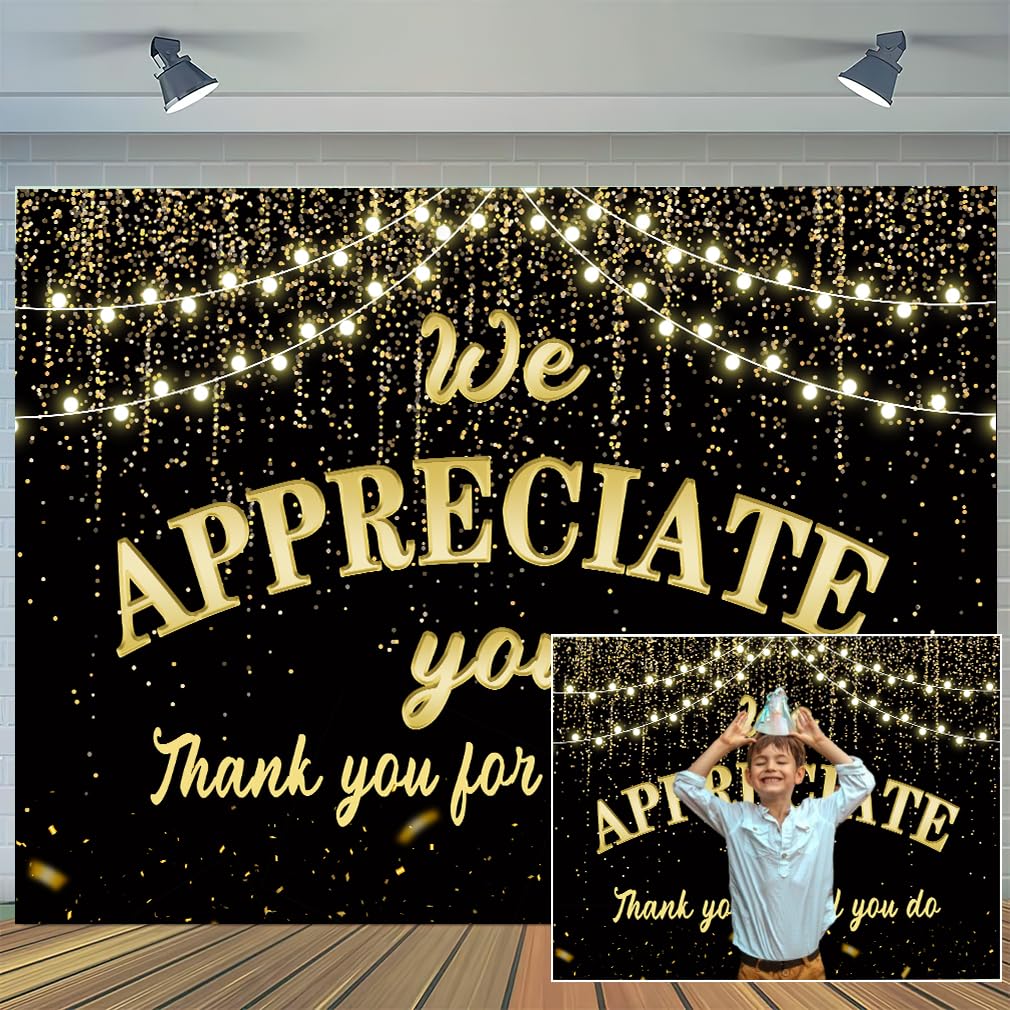 We Appreciate You Backdrop 8 x 6 ft ， Thank You for All You Do Black Golden Glitter Banner, Thankful Nurse Teacher Staff Veterans Appreciation Party