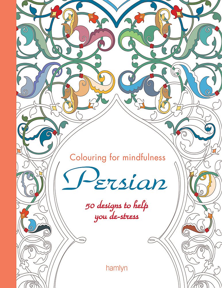 Persian (Colouring for Mindfulness) Paperback – January 1, 2013