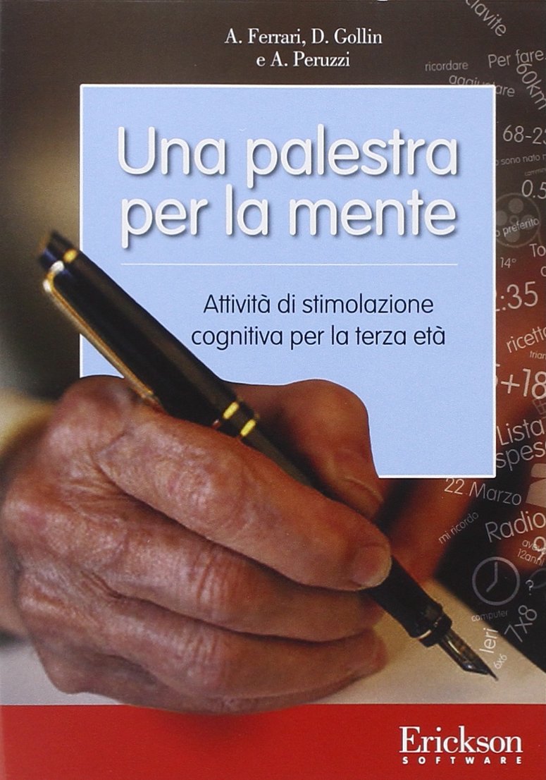 Una palestra per la mente. Attività di stimolazione cognitiva per la terza età. CD-ROM