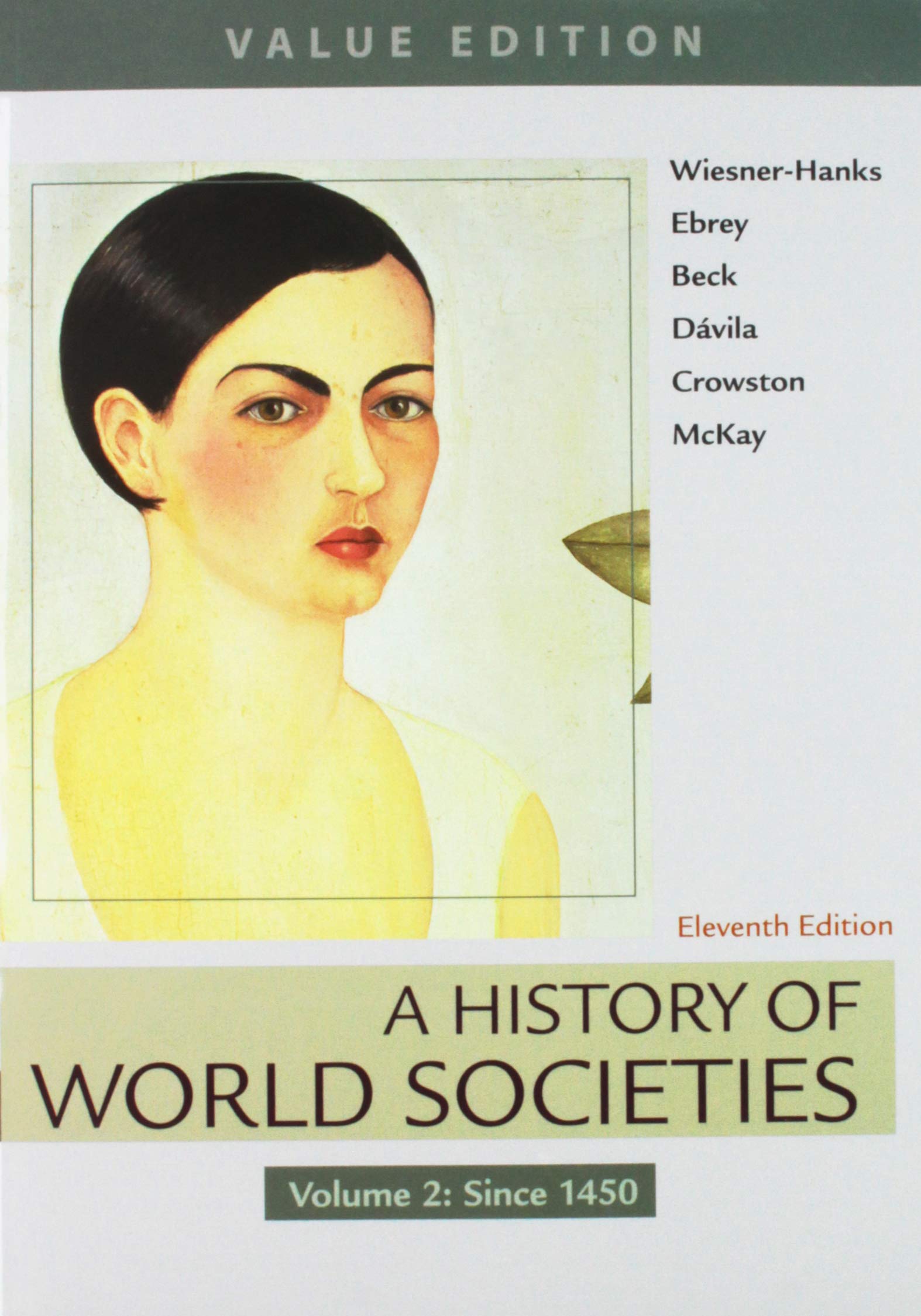 A History of World Societies, Value Edition, Volume 2 & LaunchPad for A History of World Societies (Six Month Access)