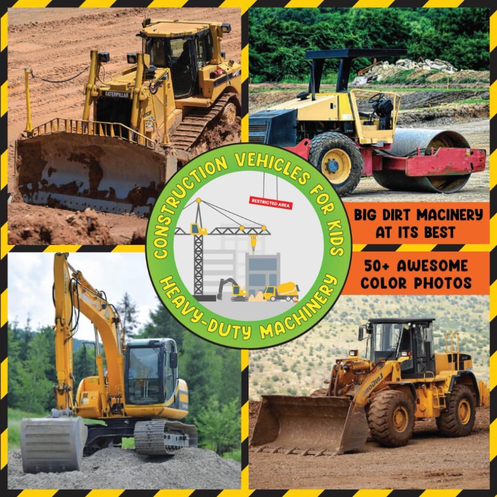 Construction Vehicles for Kids: Heavy-Duty Machinery. Featuring over 50 awesome color photos and fascinating incites to the building industry.