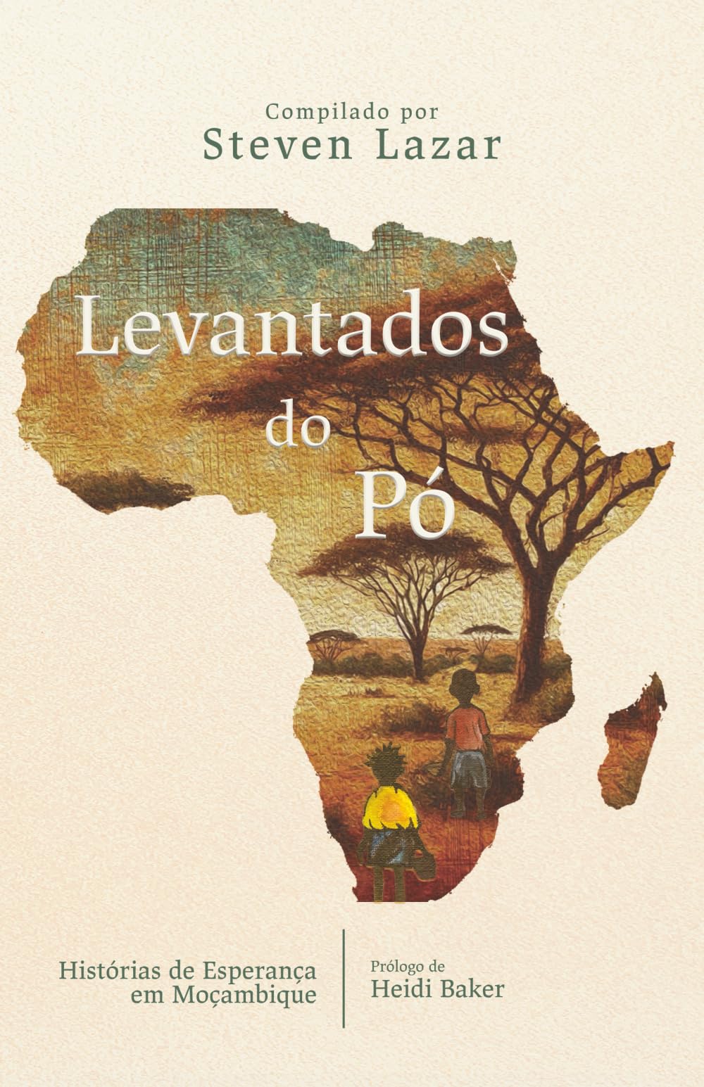 Levantados do Pó: Histórias de Esperança em Moçambique