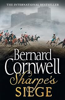 Sharpe’s Siege: The Winter Campaign, 1814. A historical fiction action adventure from the Sunday Times bestselling author: Book 20