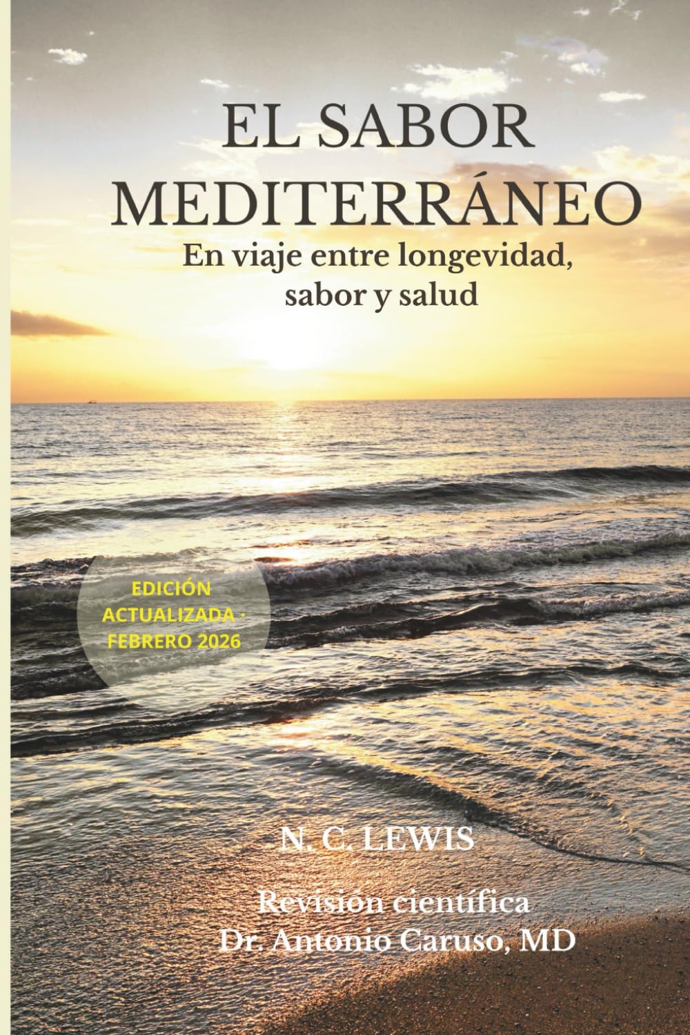 EL SABOR MEDITERRANEO - EDIZIONE STANDARD: En viaje entre longevidad, sabor y salud