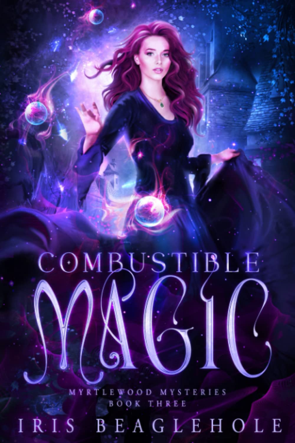 Combustible Magic: Myrtlewood Mysteries Book 3 (Myrtlewood Mysteries: Urban Fantasy paperbacks)