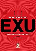 Exu: Fundamentos, firmezas e oferendas