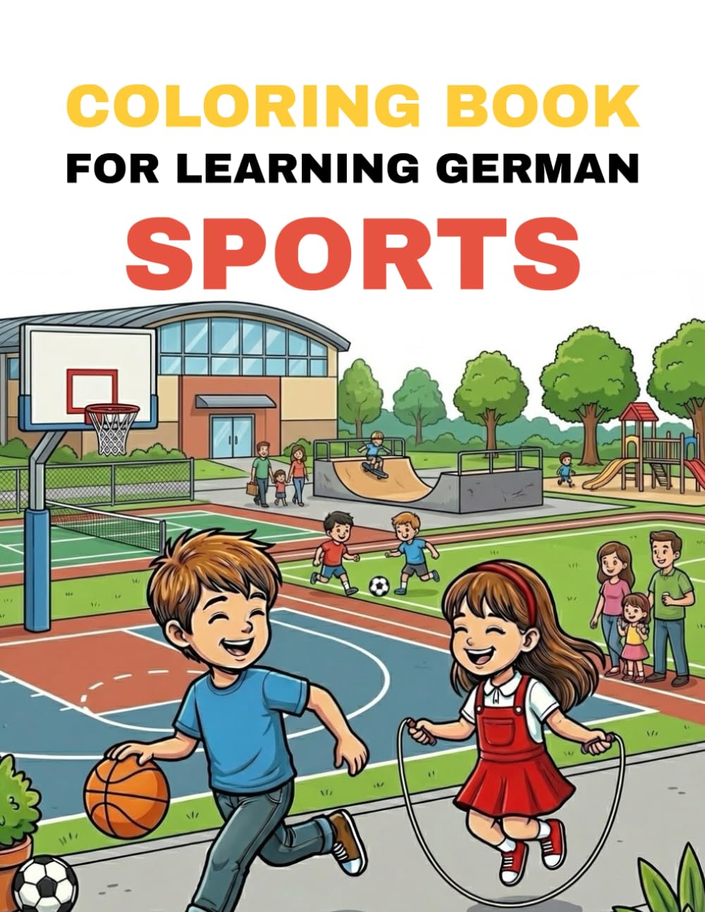 Coloring Book for Learning German – Sports: Color exciting sports and learn their German names in a playful way