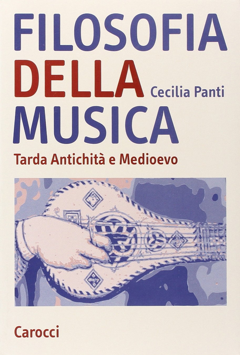 Filosofia della musica. Tarda Antichità e Medioevo