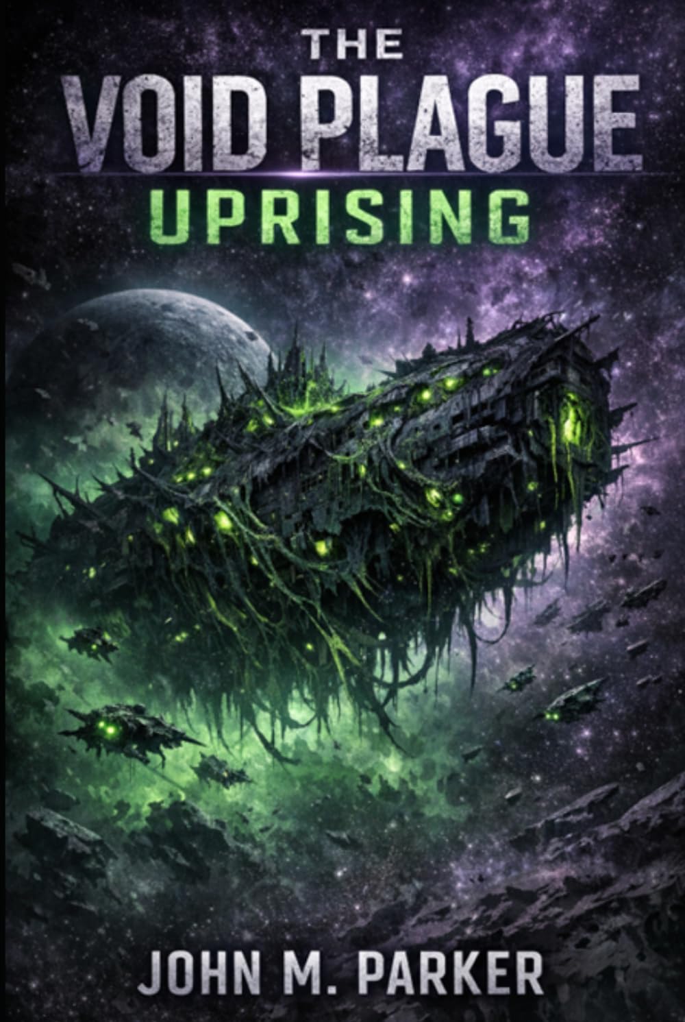 The Void Plague Uprising (Space Plague Saga)