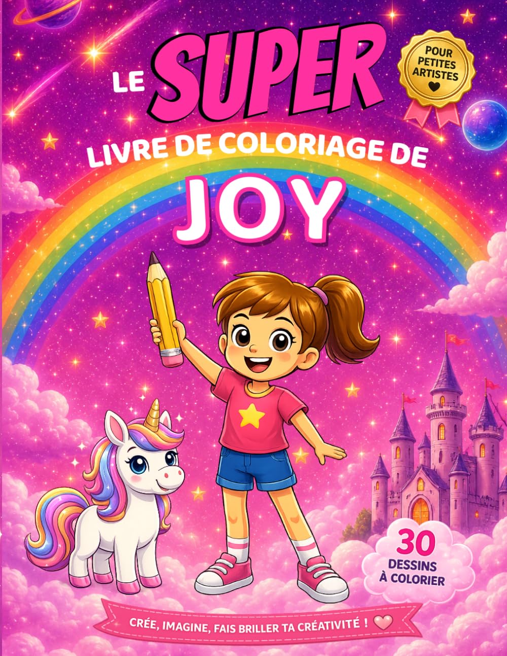 Le SUPER livre de coloriage de Joy: 30 pages à colorier - Collection Colorie ton prénom