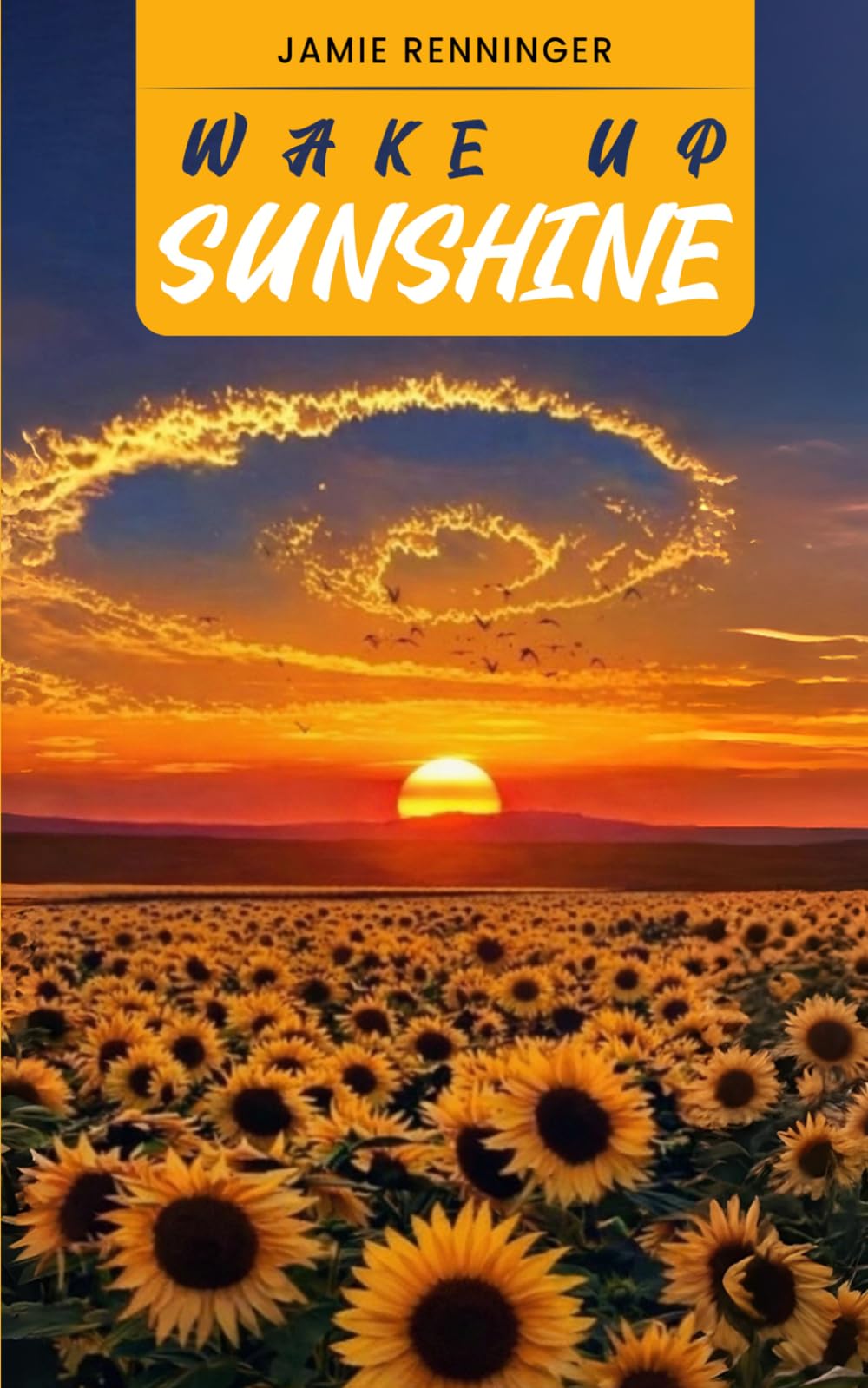 Wake up Sunshine