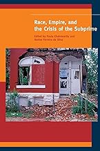 Race, Empire, and the Crisis of the Subprime (A Special Issue of American Quarterly)