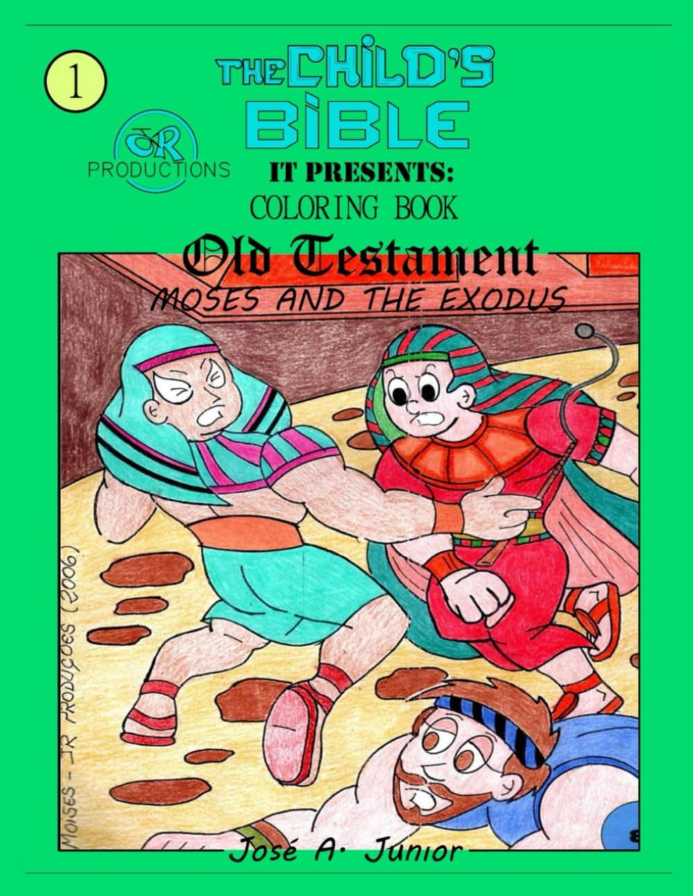 THE INFANT'S BIBLE PRESENTS:COLORING BOOK - OLD TESTAMENT: MOSES AND THE EXODUS -VOLUME 6 OF 49