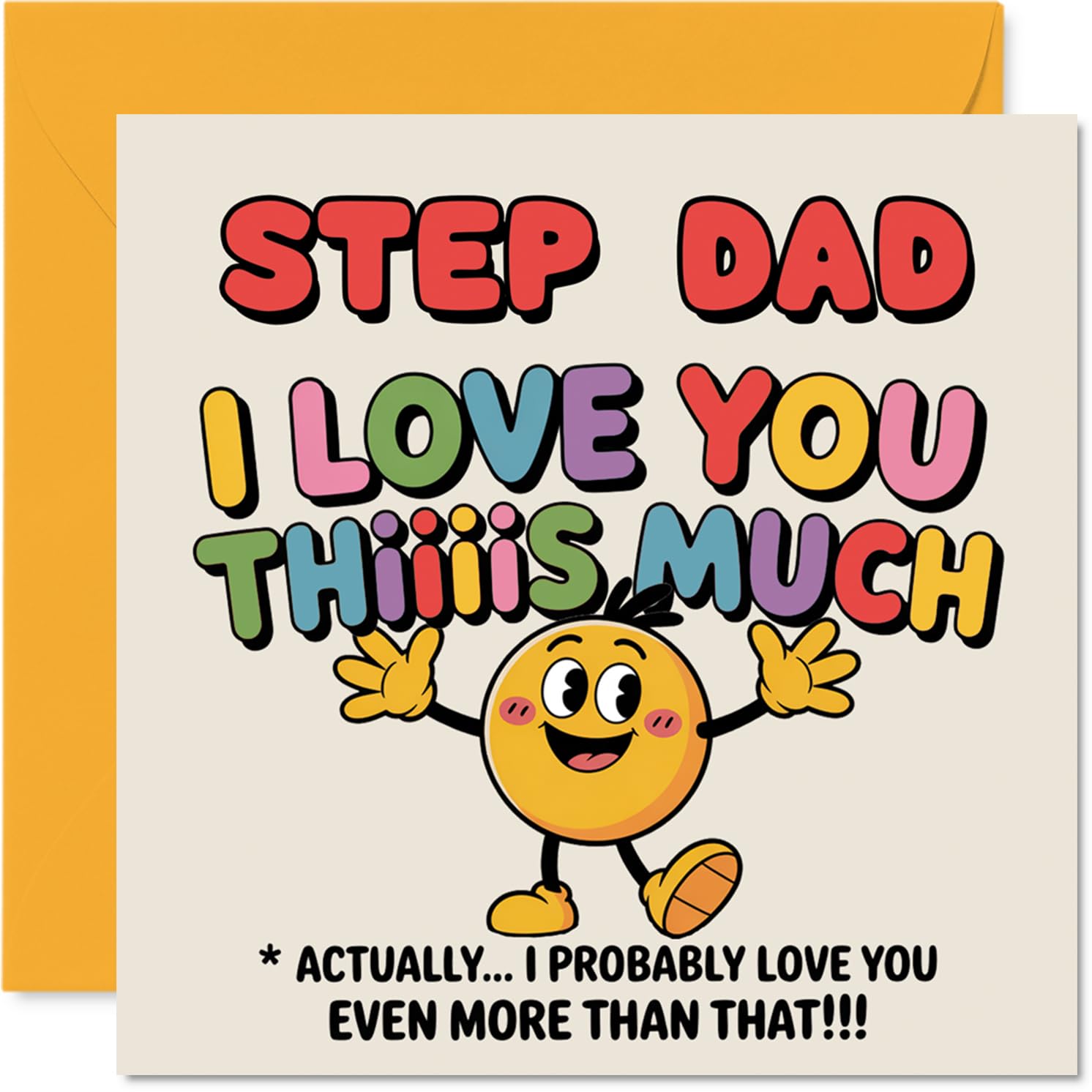 Step Dad Birthday Card, I Love You Thiiiis Much