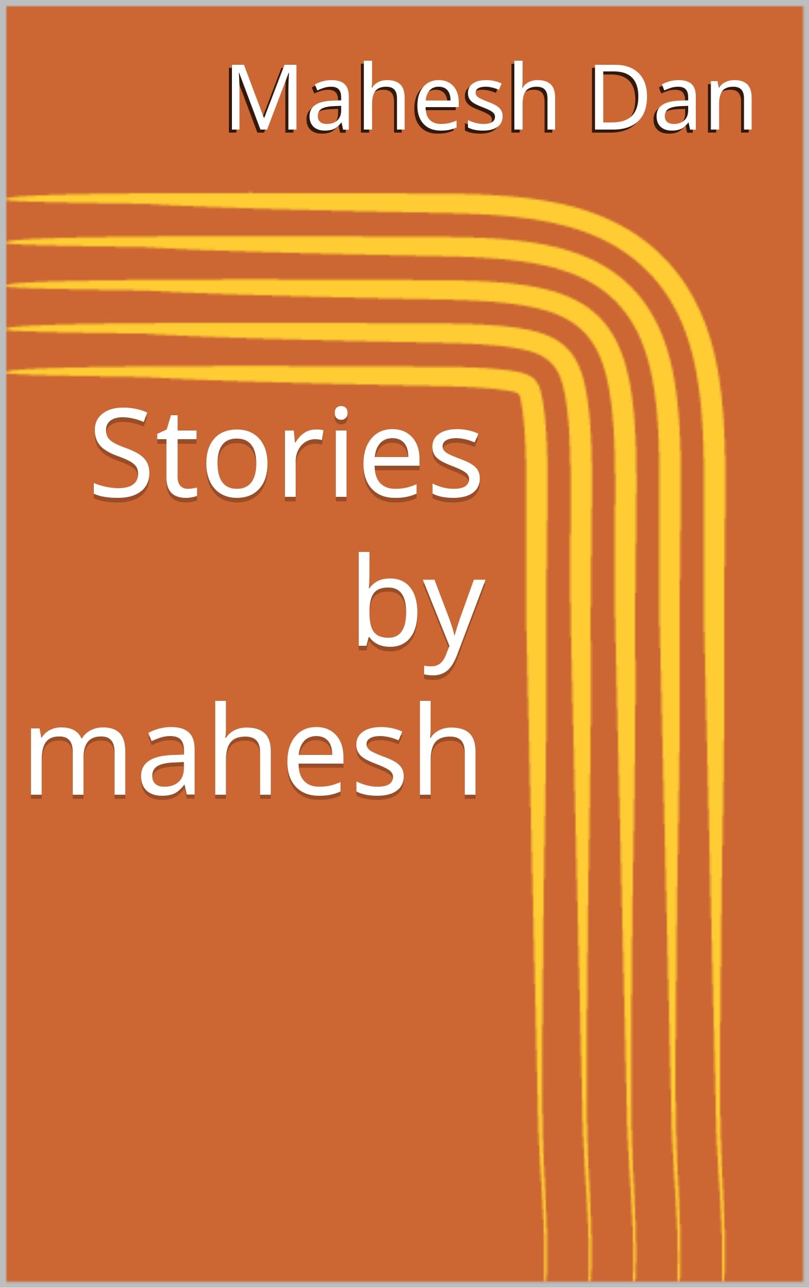 Stories by mahesh (Hindi Edition)