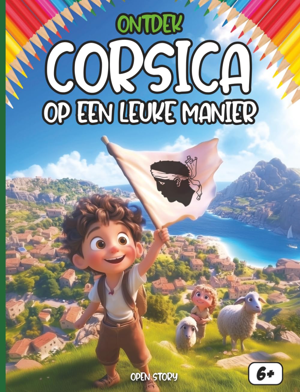 Ontdek Corsica op een leuke manier: Een educatief kinderboek over cultuur, geschiedenis, tradities, feesten, gerechten, legendes, quizvragen en kleurplaten