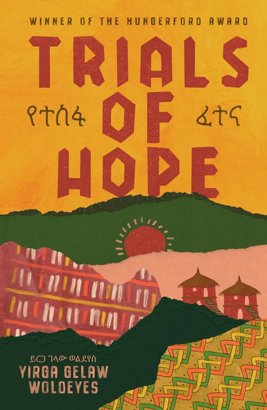 Trials of Hope: An Ethiopian memoir of heritage and heartache