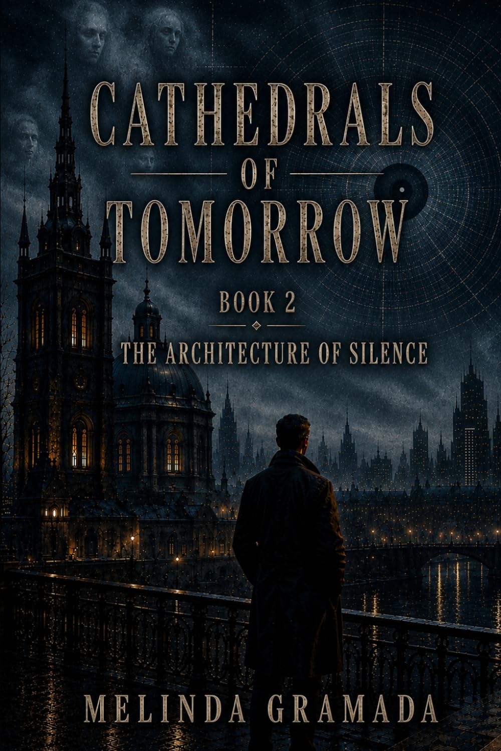 The Architecture of Silence (Cathedrals of Tomorrow)