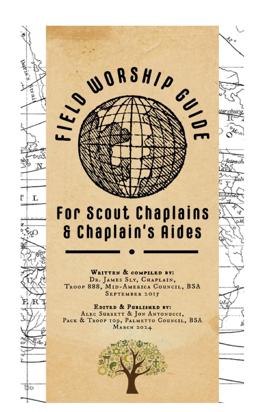 Field Worship Guide for Scout Chaplains and Chaplain's Aides: A compass for Scouts seeking spiritual enrichment and understanding
