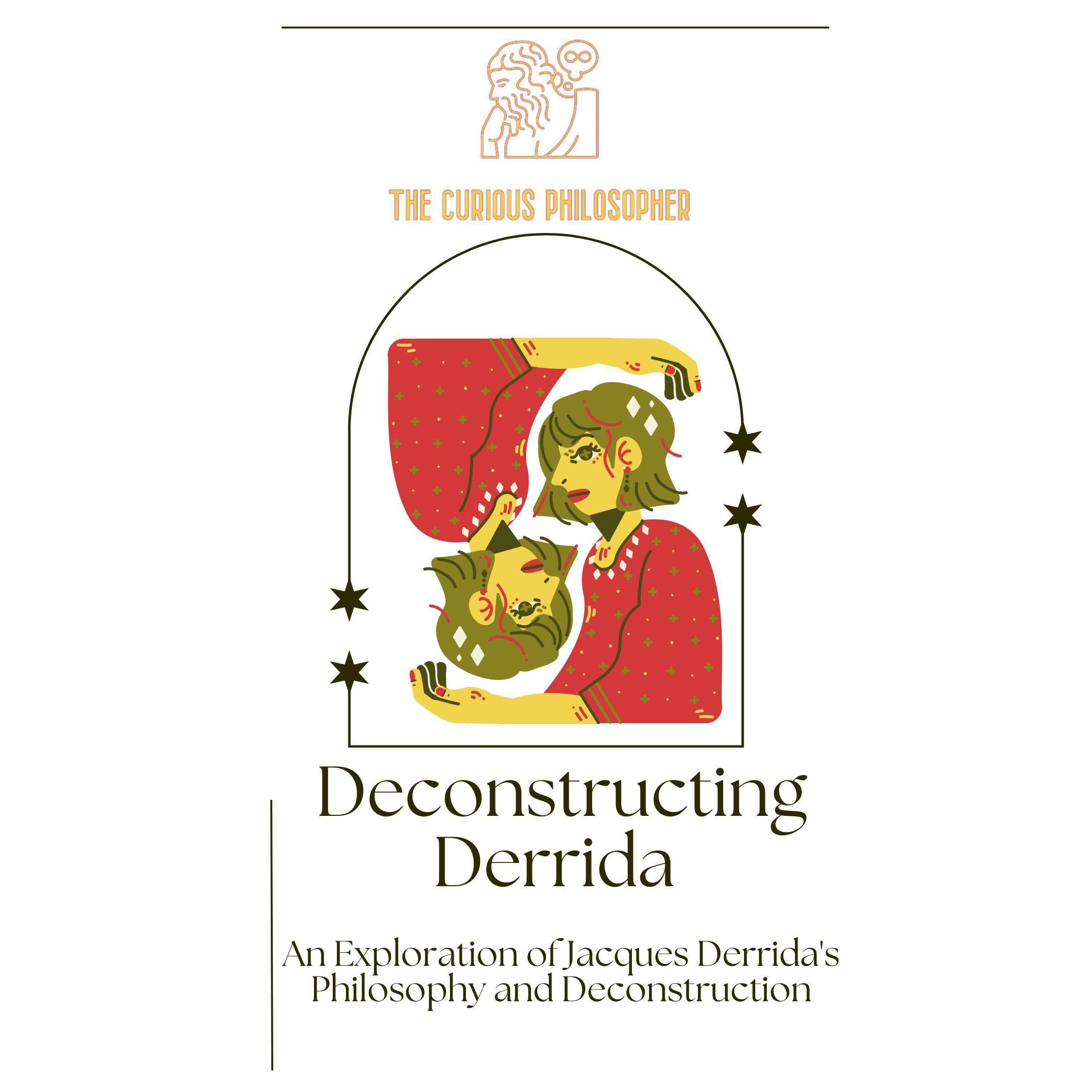 Deconstructing Derrida