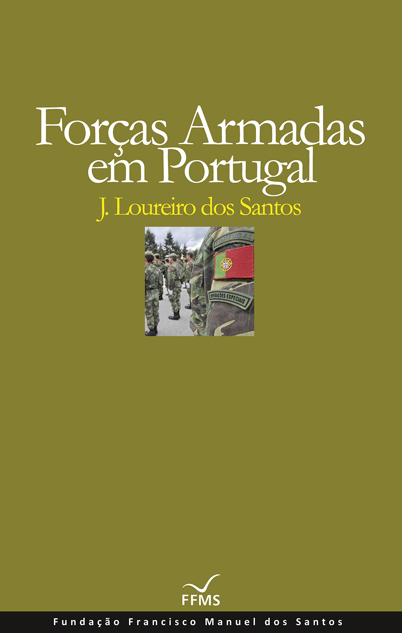 Forças Armadas em Portugal (Portuguese Edition)