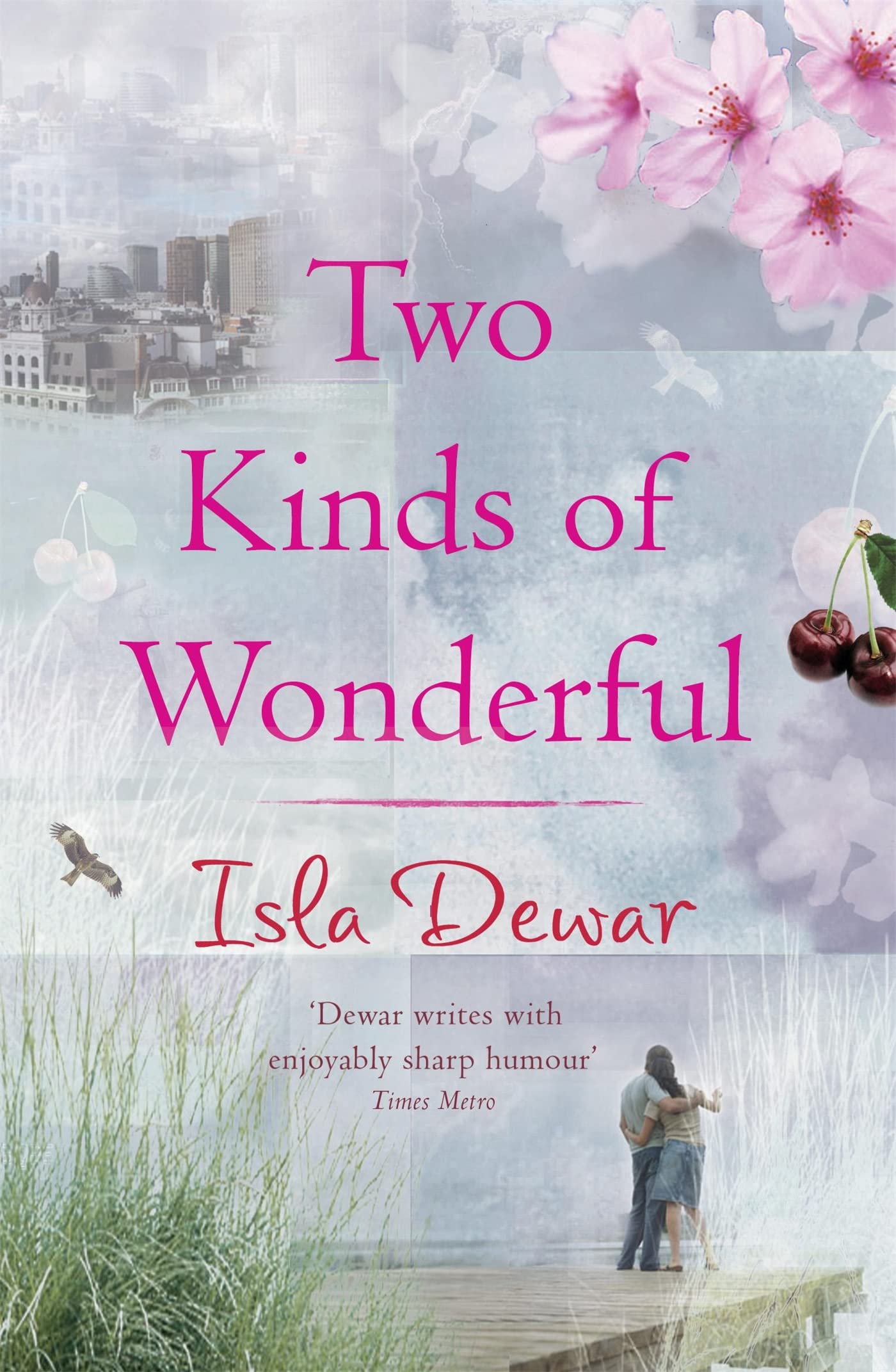 Two Kinds of Wonderful-Isla Dewar, 9780747261575
