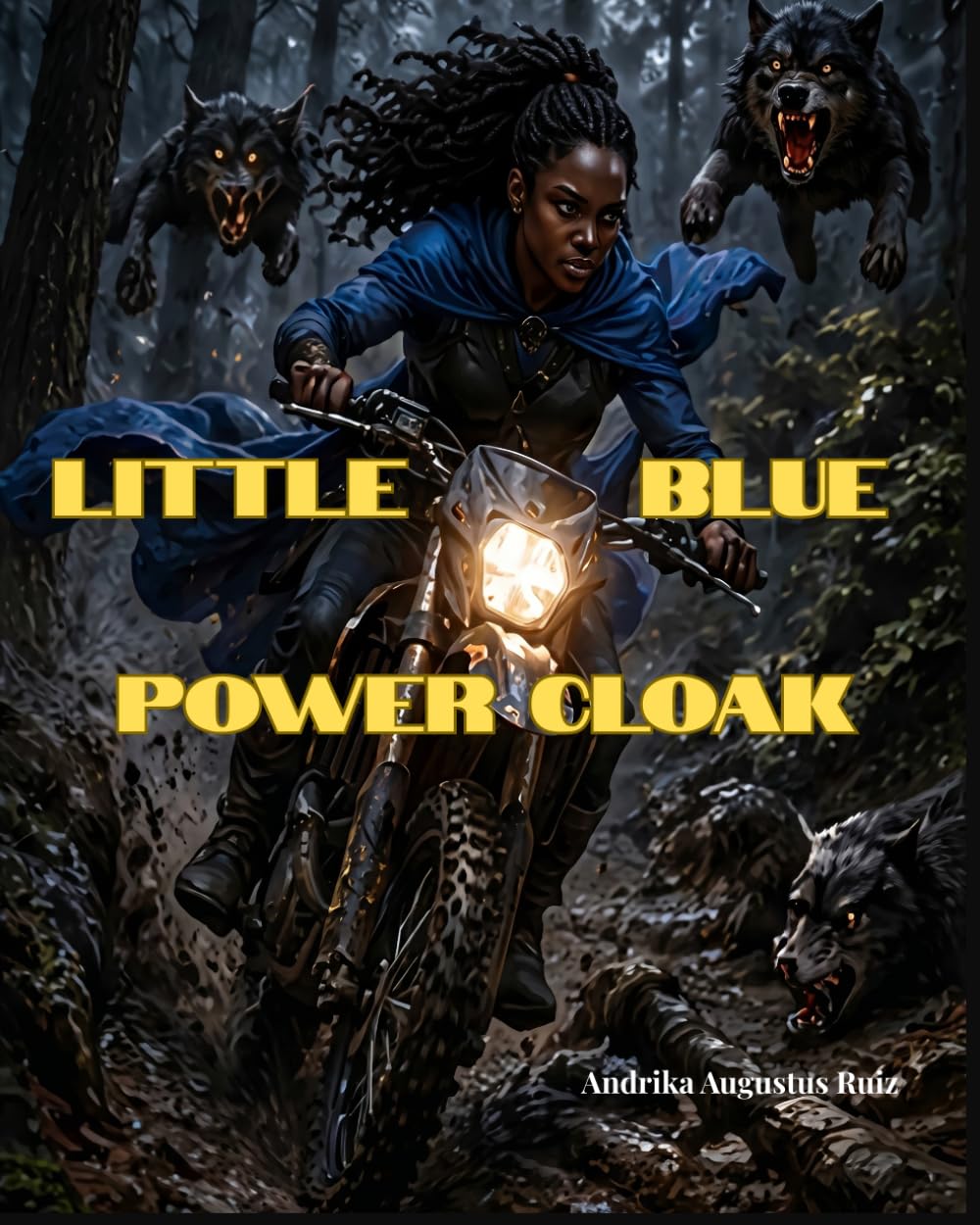 Little Blue Power Cloak: A Faith-Filled Adventure Story with a Family Devotional on Spiritual Authority and Truth