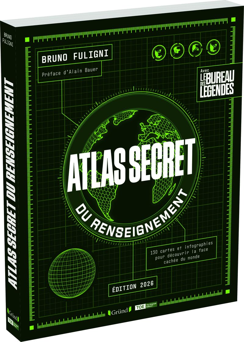 Atlas secret du renseignement - Édition augmentée du guide de l'espion, avec Le Bureau des légendes - Édition 2025