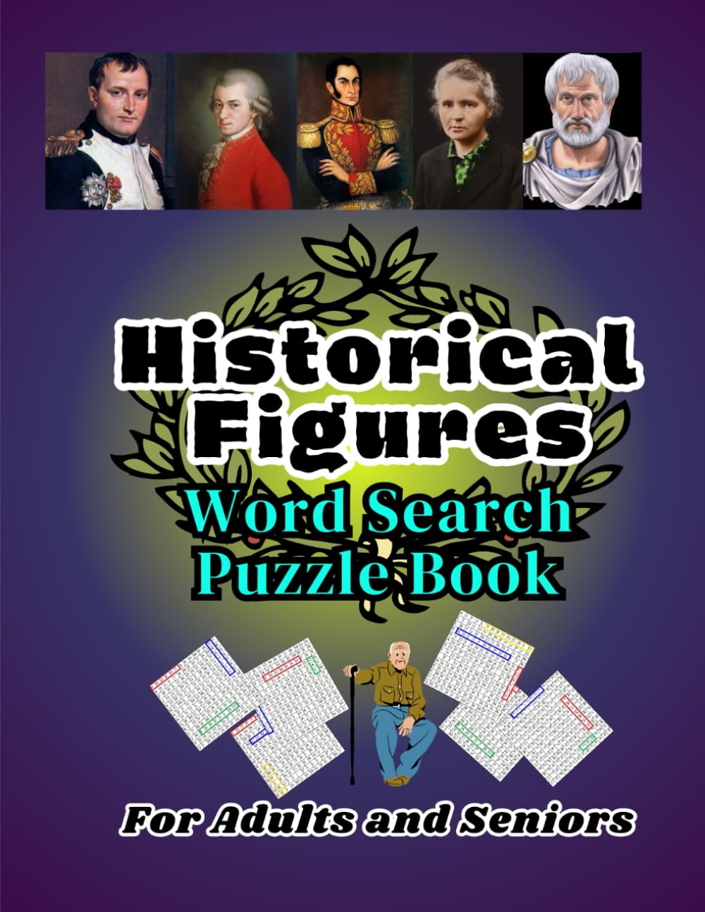 Historical Figures Word Search Puzzle Book: 480 Words of History's Greatest Minds & Leaders