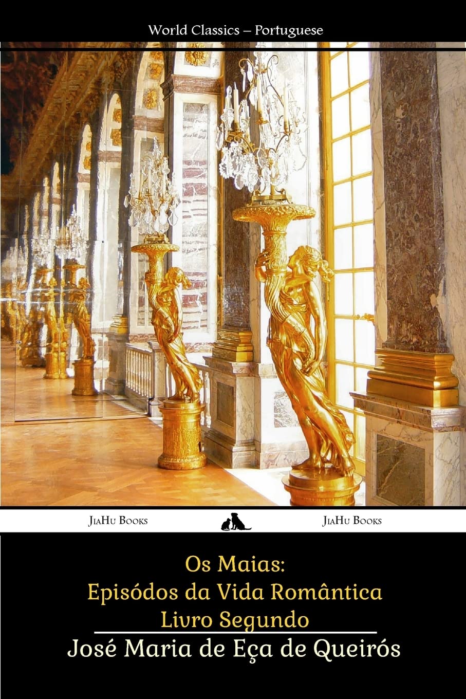 Os Maias: Episódos da Vida Romântica: Volume 2