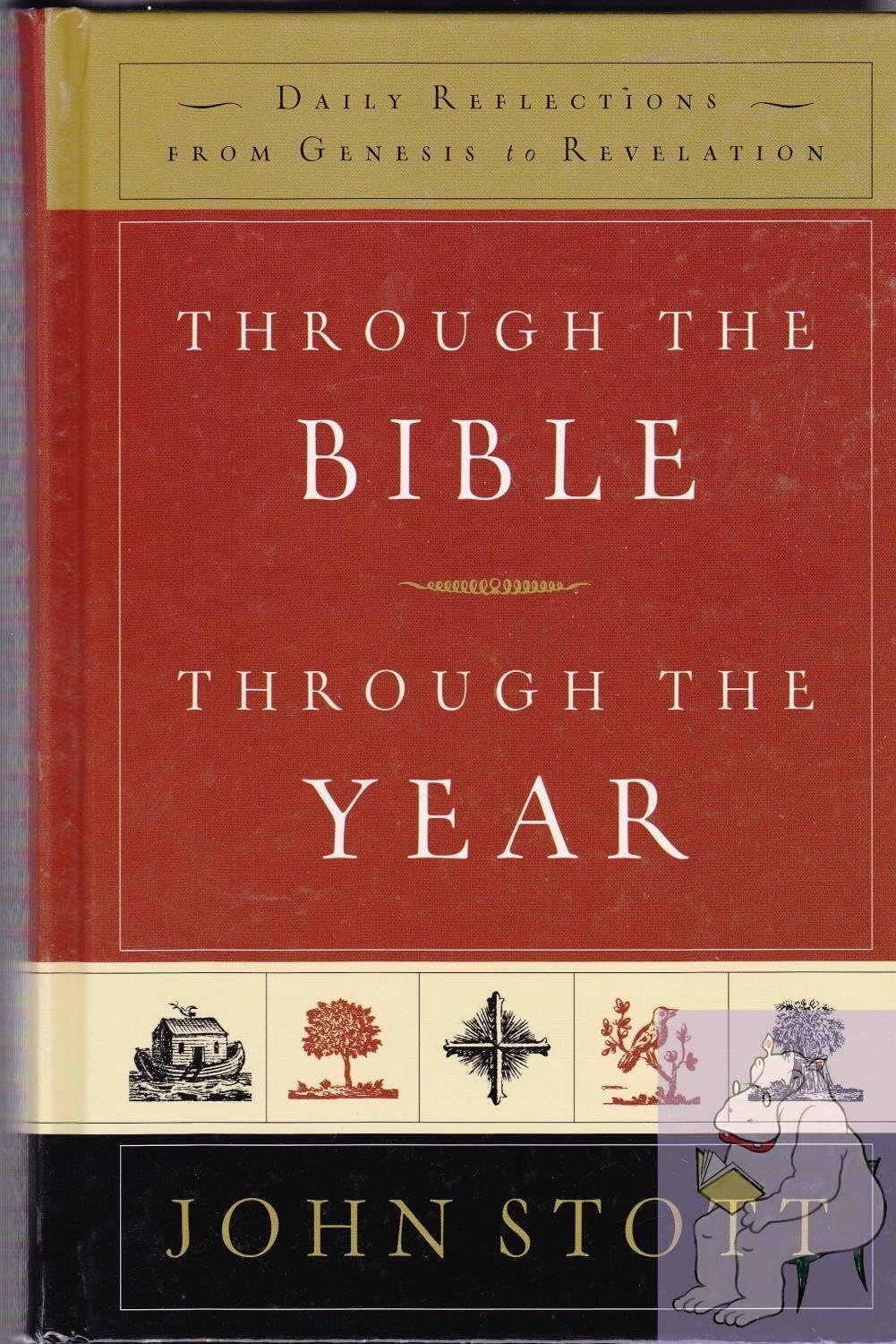 THROUGH THE BIBLE, THROUGH THE YEAR: Daily Reflections From Genesis To Revelation