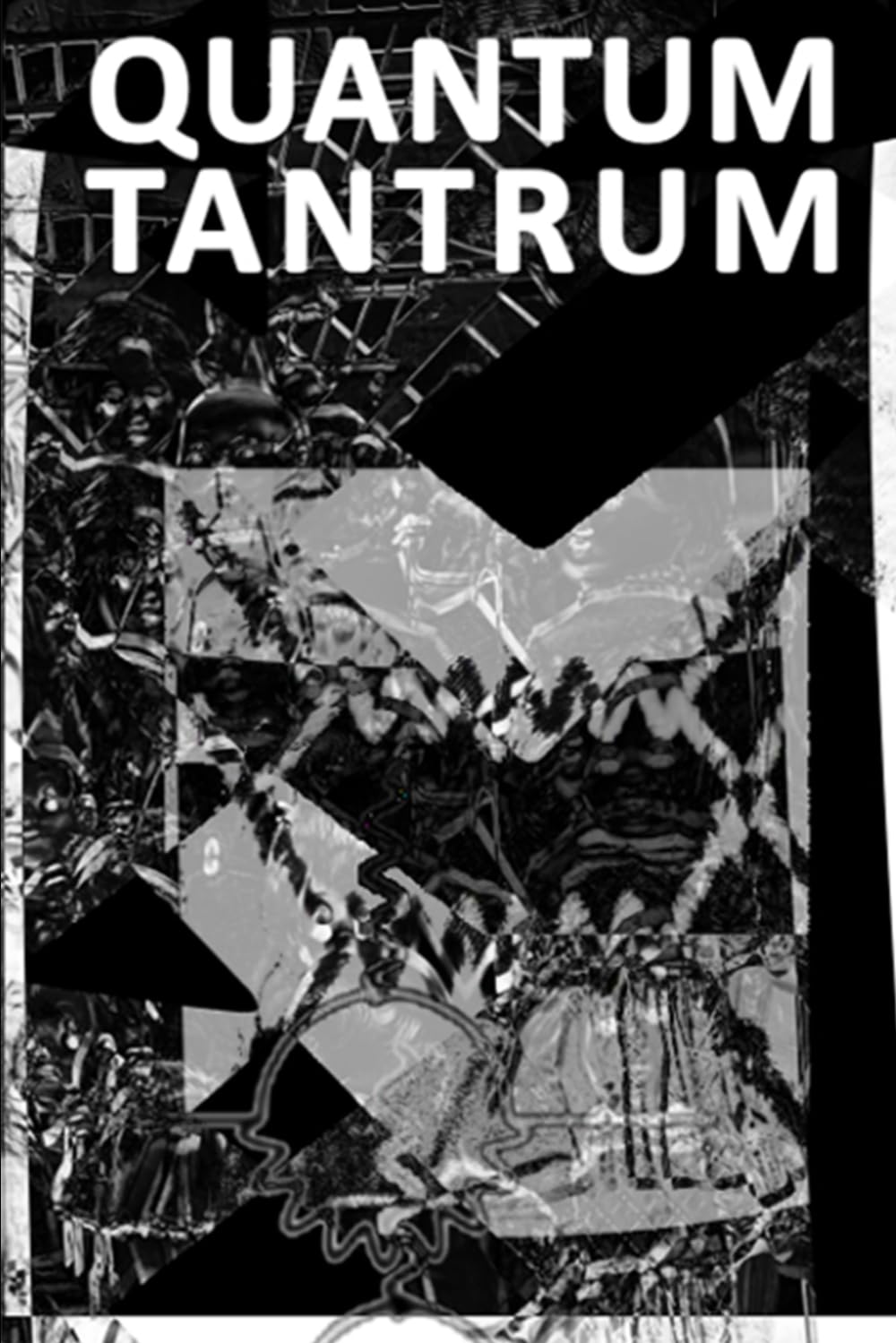 QUANTUM TANTRUM