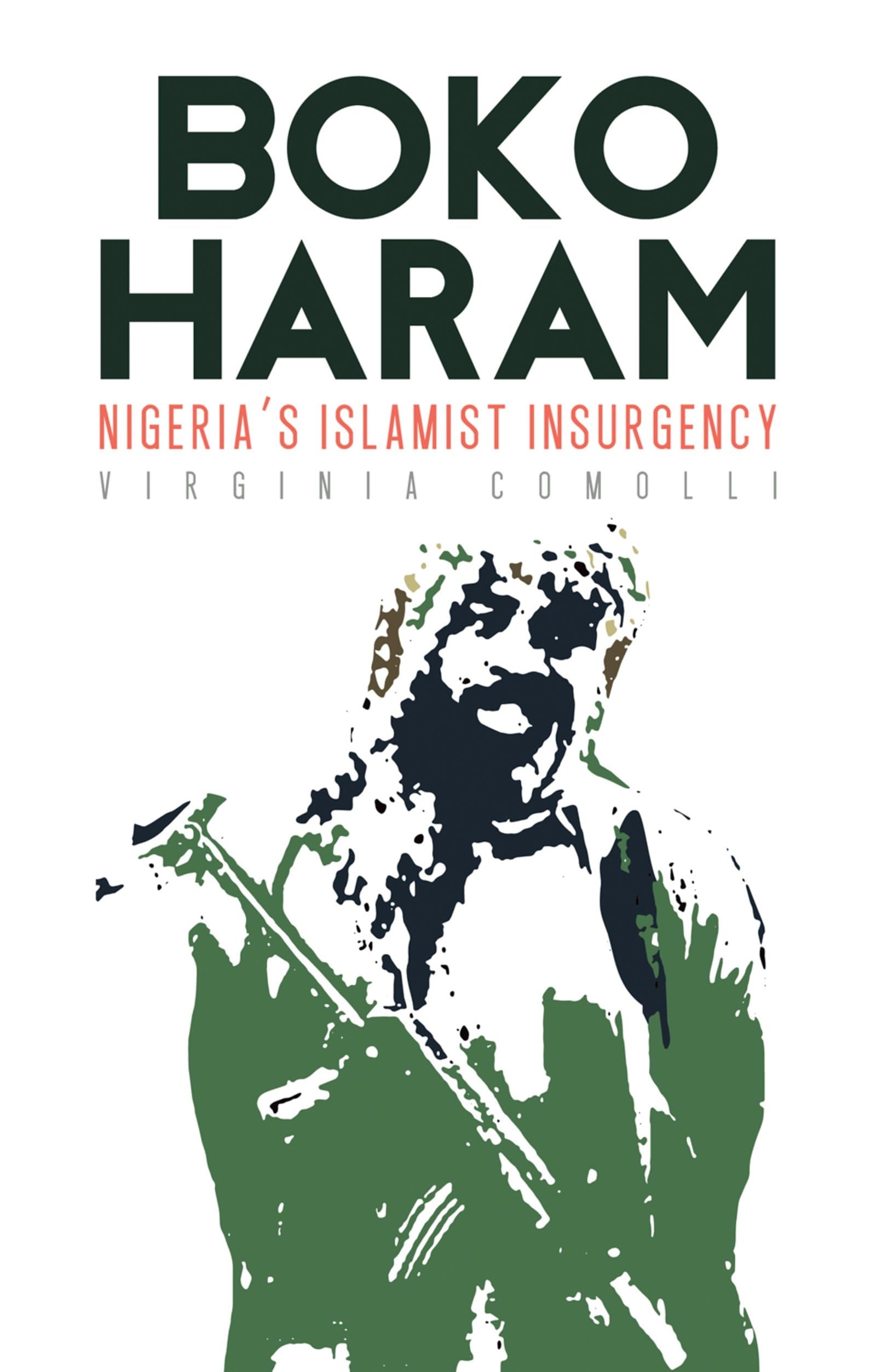 Buy Boko Haram: Nigeria's Islamist Insurgency — BookShops.in