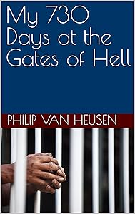 My 730 Days at the Gates of Hell