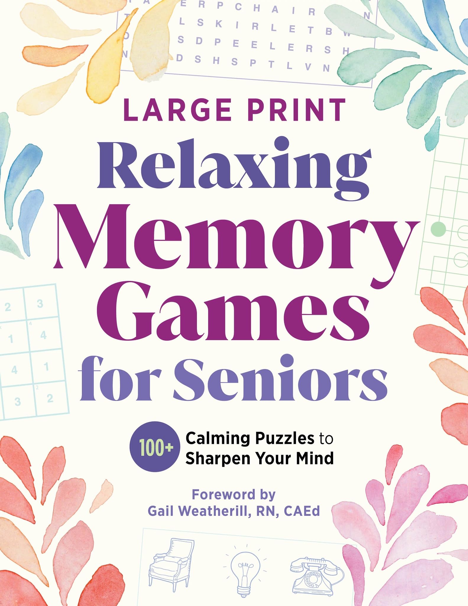 Relaxing Memory Games for Seniors: 100+ Calming Puzzles to Sharpen Your Mind (Relaxing Games for Adults)