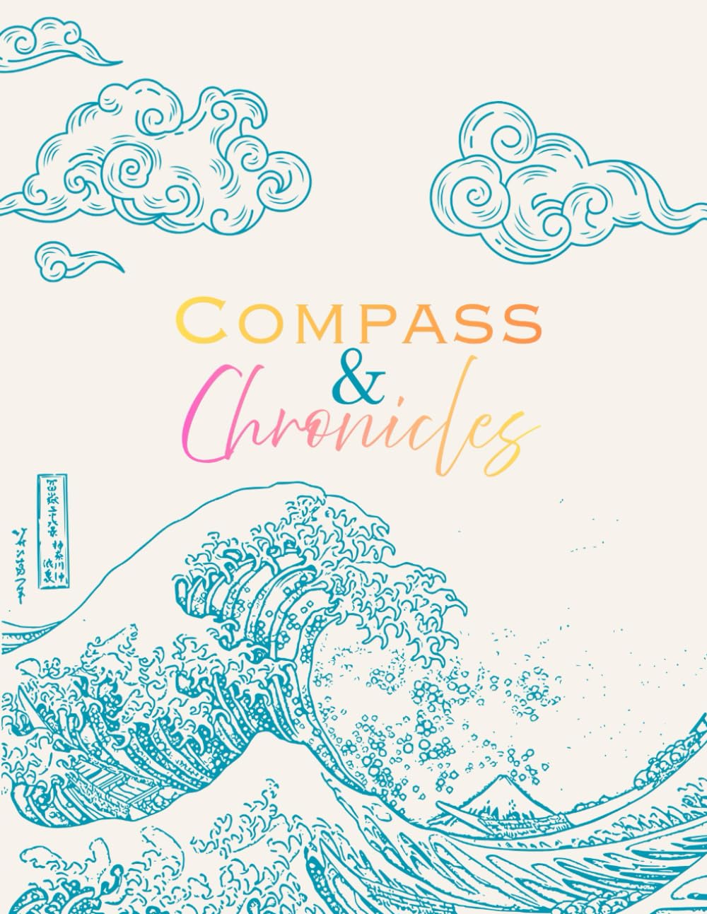 Compass & Chronicles      Paperback – February 24, 2026