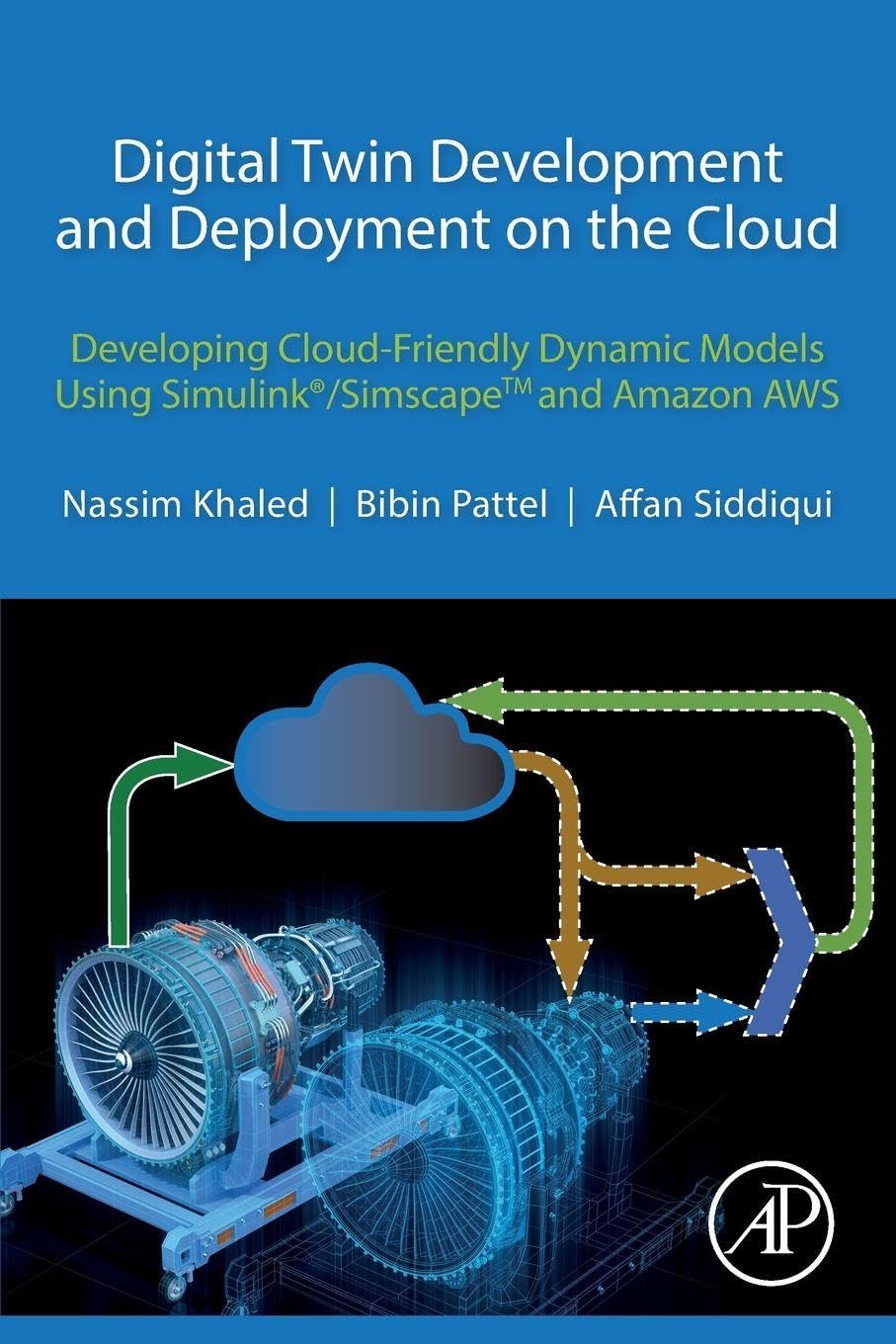 Digital Twin Development and Deployment on the Cloud: Developing Cloud-Friendly Dynamic Models Using Simulink®/SimscapeTM and Amazon AWS