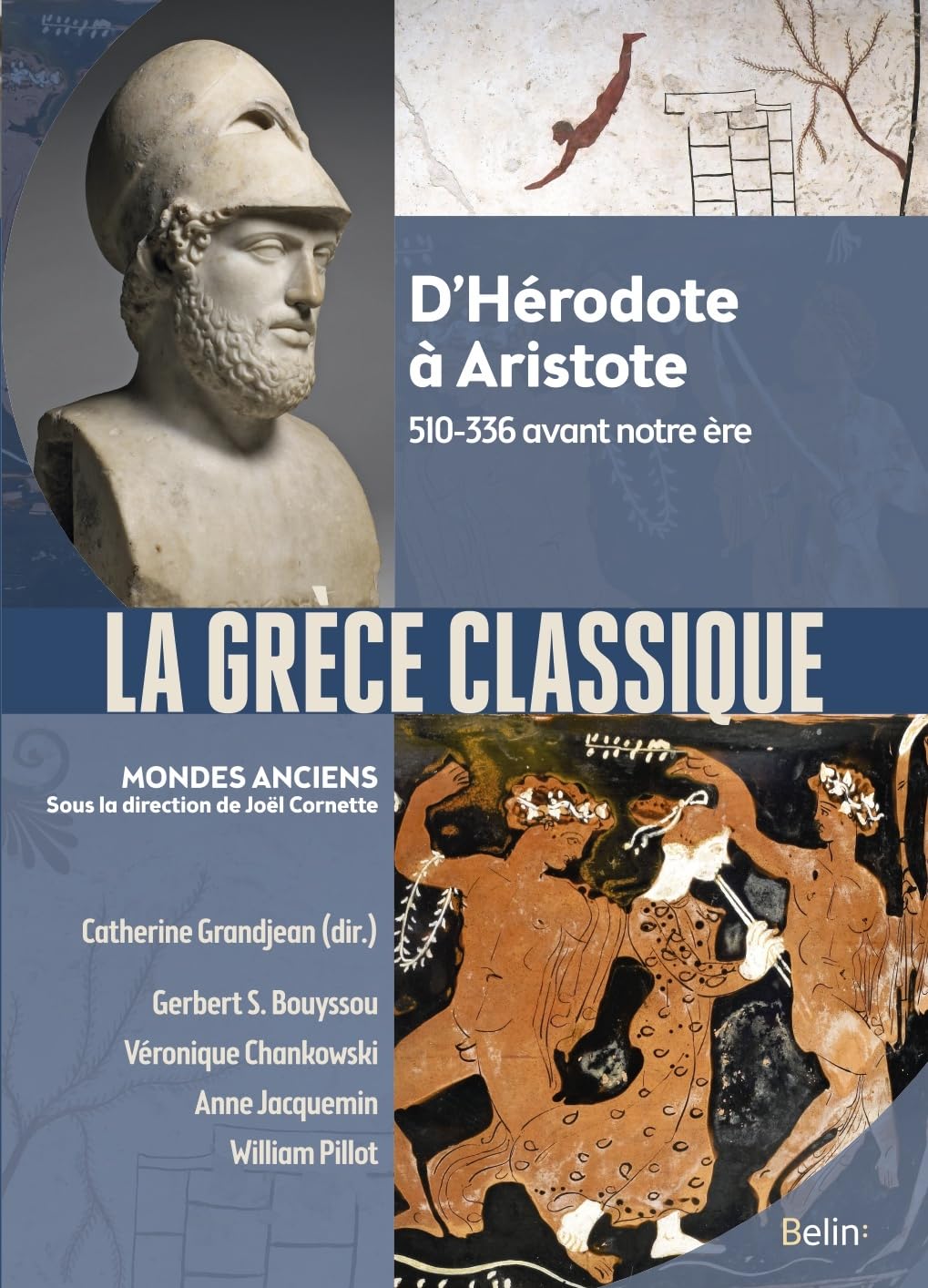 La Grèce classique: D'Hérodote à Aristote. 510-336 avant notre ère